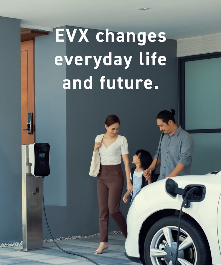 EVX changes everyday life and future.